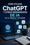 Cómo Utilizar ChatGPT y Otras Herramientas de IA en tu Trabajo o Estudios