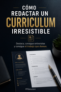 Cómo Crear un Curriculum Irresistible