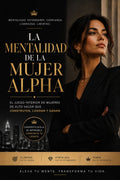 La Mentalidad de la Mujer Alfa