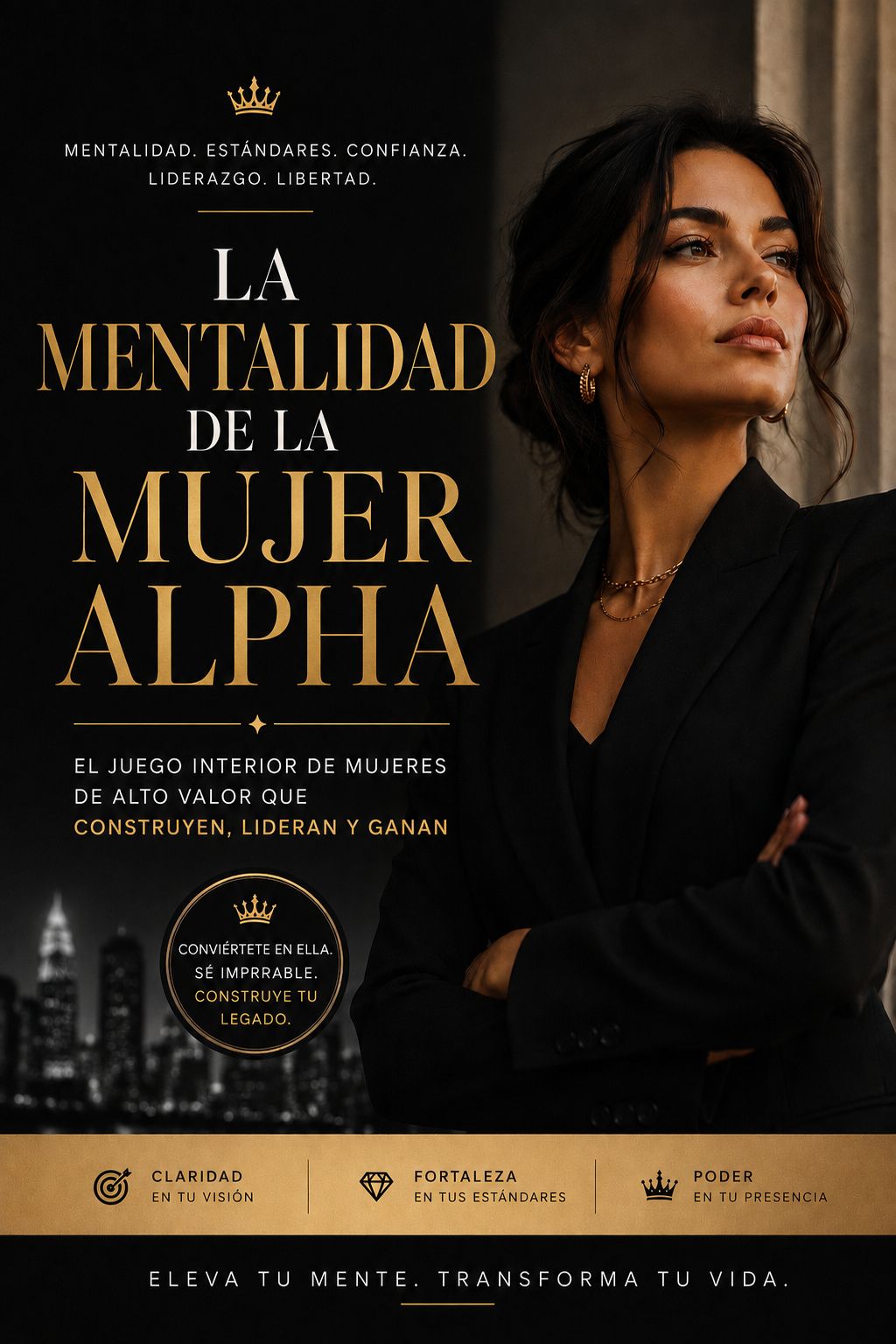 La Mentalidad de la Mujer Alfa