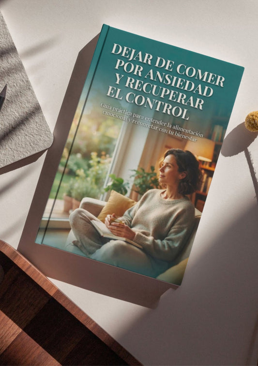 Dejar de Comer por Ansiedad y Recuperar el Control